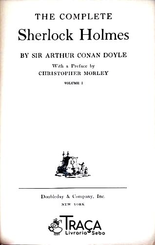 The Complete Sherlock Holmes - Vol .1