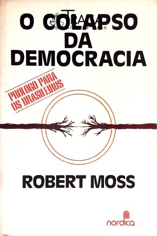 O Colapso da Democracia