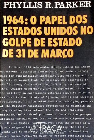 1964: O Papel Dos Estados Unidos no Golpe de Estado de 31 de Março