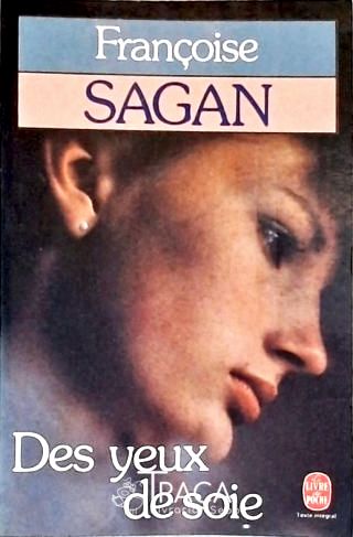 Des Yeux de Soie