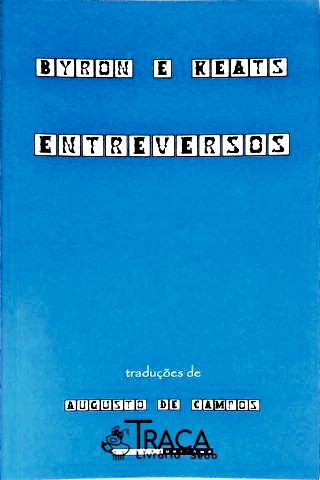 Byron e Keats: Entreversos