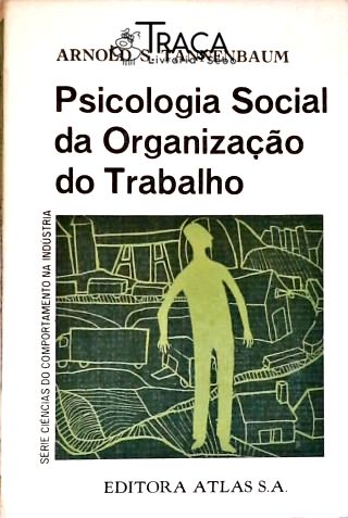 Psicologia Social Da Organização Do Trabalho