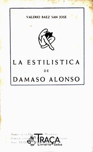 La Estilistica de Damaso Alonso