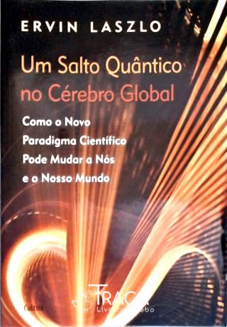 Um Salto Quântico No Cérebro Global