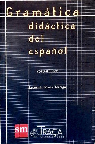 Gramática Didáctica Del Español - Volume Único