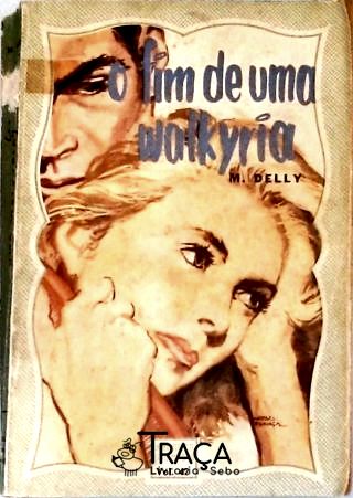 O Fim De Uma Walkyria