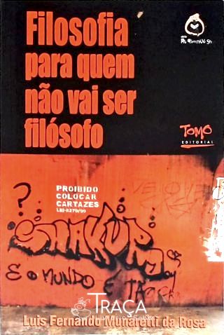 Filosofia Para Quem Não Vai Ser Filósofo