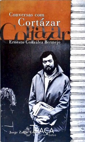 Conversas Com Cortázar