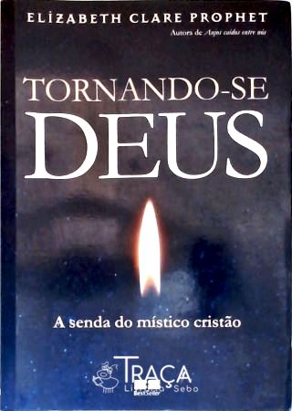 Tornando-se Deus