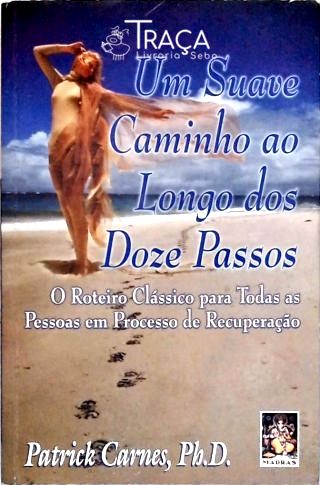 Um Suave Caminho Ao Longo Dos Doze Passos