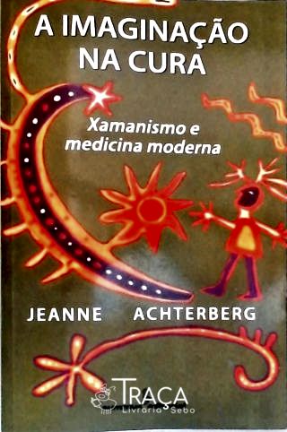 A Imaginação Na Cura