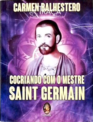 Cocriando Com O Mestre Saint Germain