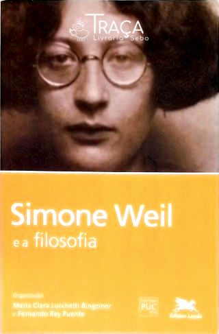 Simone Weil e a Filosofia