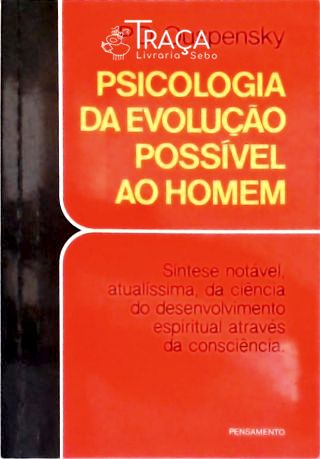 Psicologia Da Evolução Possível Ao Homem