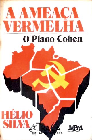 A Ameaça Vermelha: O Plano Cohen
