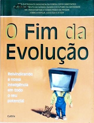 O Fim da Evolução