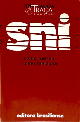 Sni: Como Nasceu Como Funciona