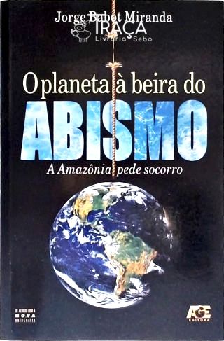 O Planeta À Beira Do Abismo