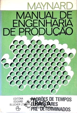 Manual De Engenharia De Produção: Instalações Industriais
