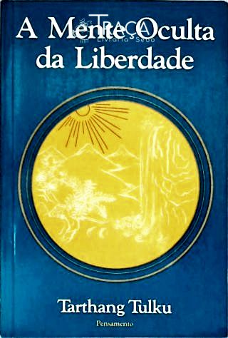 A Mente Oculta Da Liberdade