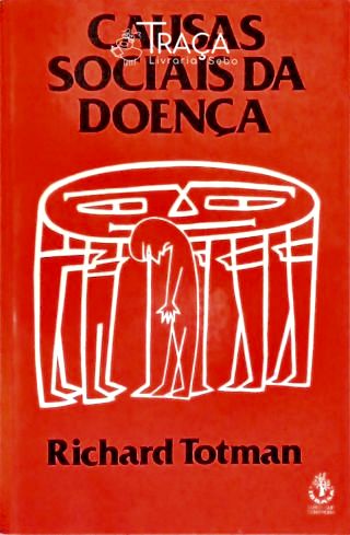 Causas Sociais da Doença