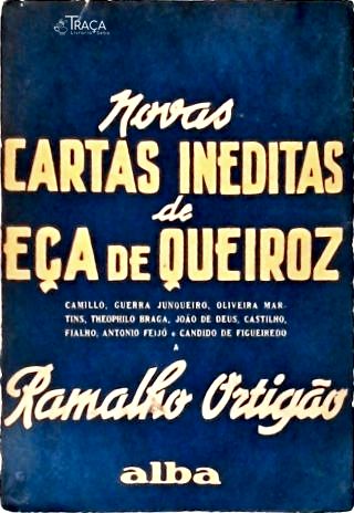 Novas Cartas Inéditas de Eça de Queiroz a Ramalho Ortigão
