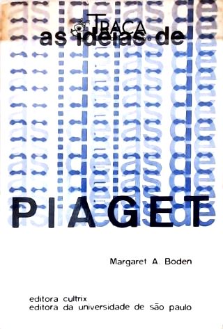 As Idéias de Piaget