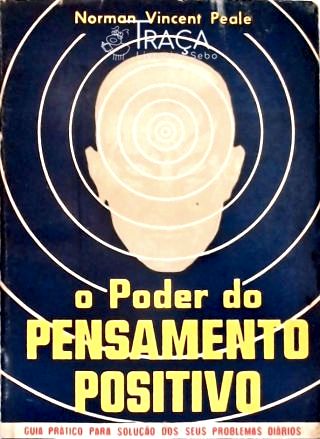 O Poder Do Pensamento Positivo