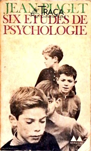 Six Etudes de Psychologie