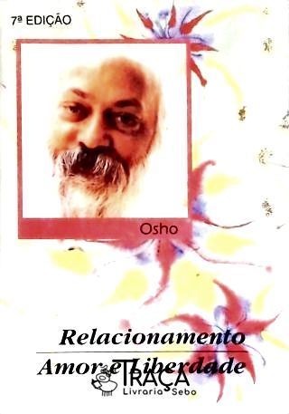 Relacionamento Amor E Liberdade