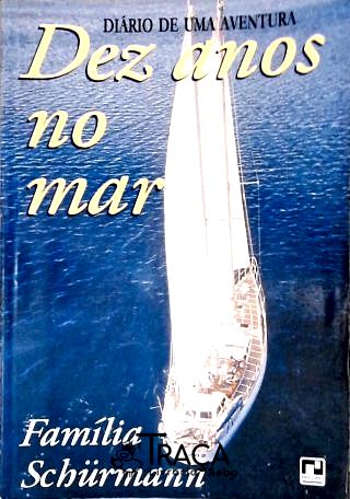 Dez Anos No Mar