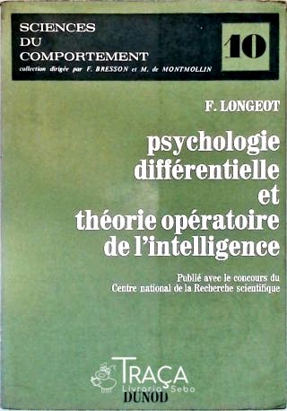 Psychologie Différentielle et Théorie Opératoire de  Intelligence