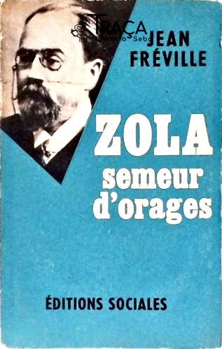 Zola: Semeur D Orages
