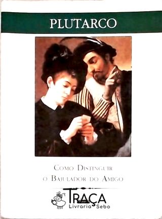 Como Distinguir O Bajulador Do Amigo