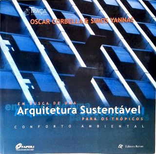 Em Busca de Uma Arquitetura Sustentável para os Trópicos