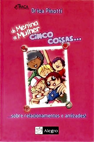 De Menina a Mulher - Cinco Coisas...