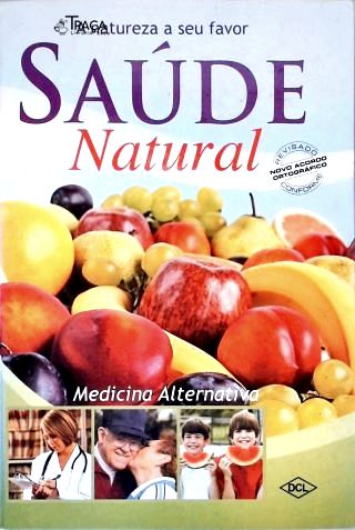 A Natureza a Seu Favor: Saúde Natural