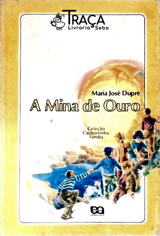 A Mina De Ouro