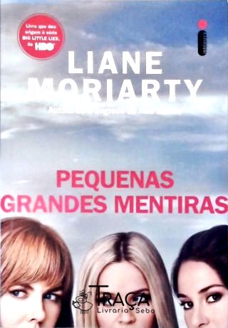 Pequenas Grandes Mentiras