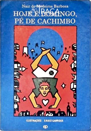 Hoje é Domingo Pé de Cachimbo