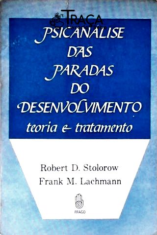 Psicanálise Das Paradas Do Desenvolvimento