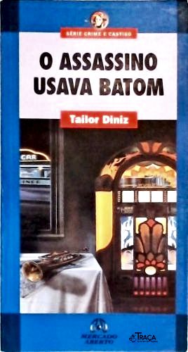 O Assassino Usava Batom