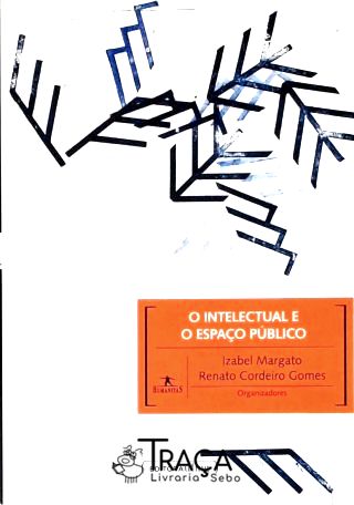 O Intelectual e o Espaço Público