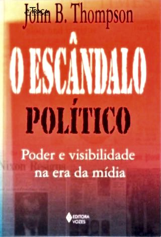 O Escândalo Político