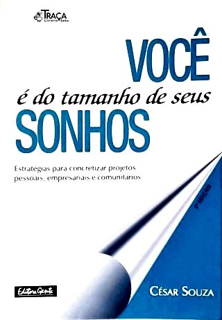 Você É Do Tamanho De Seus Sonhos