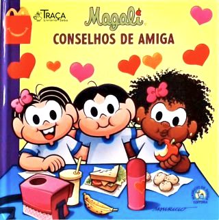 Magali - Conselhos da Amiga