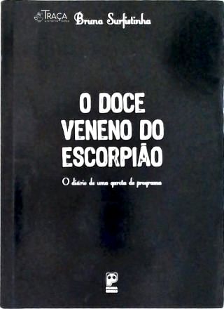 O Doce Veneno do Escorpião