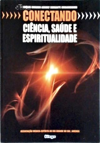 Conectando Ciência, Saúde e Espiritualidade