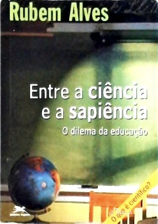 Entre A Ciência E A Sapiência
