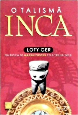 O Talismã Inca
